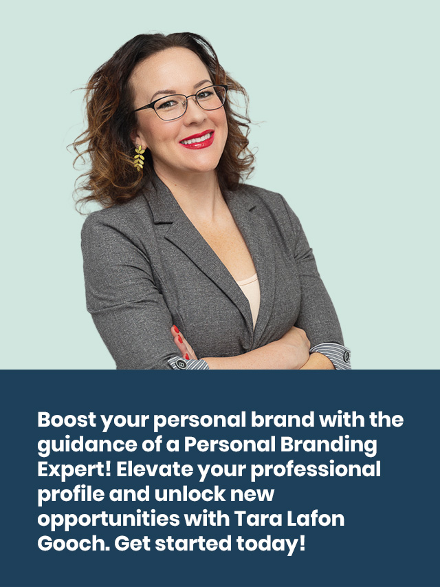 Unlock Your Potential: Tara Lafon Gooch – Your Personal Branding Expert