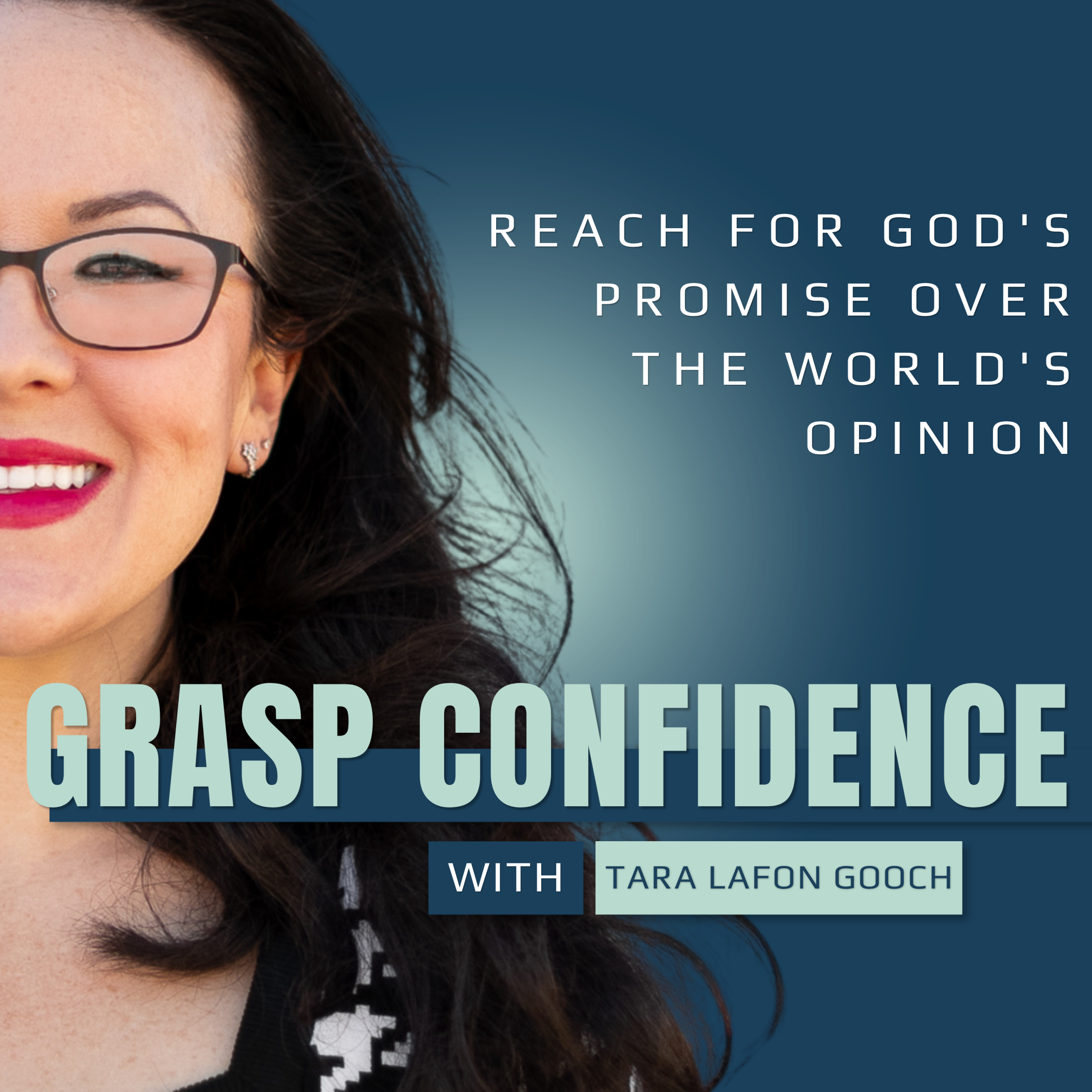 GRASP Confidence Podcast with Tara LaFon Gooch